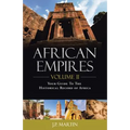 African Empires: Volume 2: Your Guide to the Historical Record of Africa