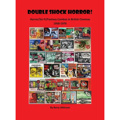 Double Shock Horror! Horror/Sci-Fi/Fantasy Combos in British Cinemas 1958-1970