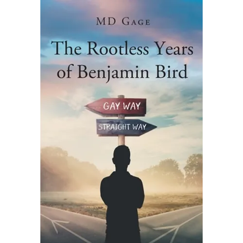 The Rootless Years of Benjamin Bird