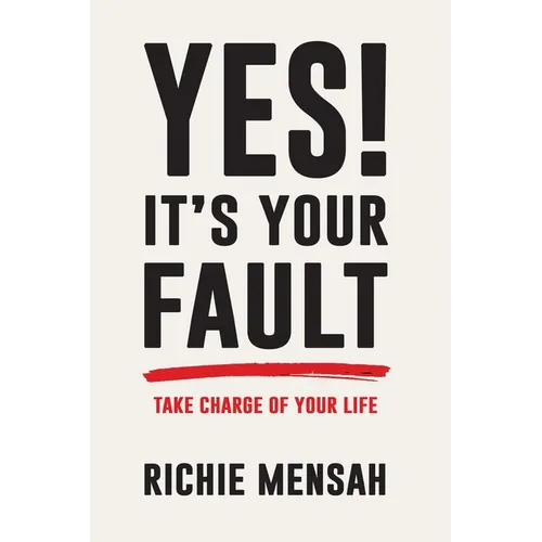 Yes! It's Your Fault