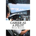 Career As A Pilot: What They Do, How to Become One, and What the Future Holds!
