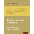 Anxiety and Related Disorders Interview Schedule for Dsm-5, Child and Parent Version: Parent Interview Schedule - 5 Copy Set