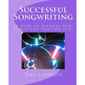 Successful Songwriting: A How-to Manual For Christian Songwriters