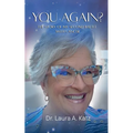 You Again? The Story of My Second Battle with Cancer.