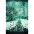 Meet Me at the Sweat Lodge