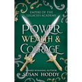 Power Wealth & Courage