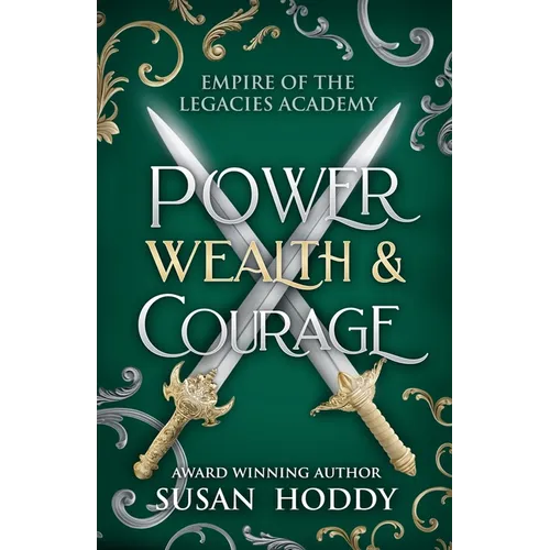 Power Wealth & Courage