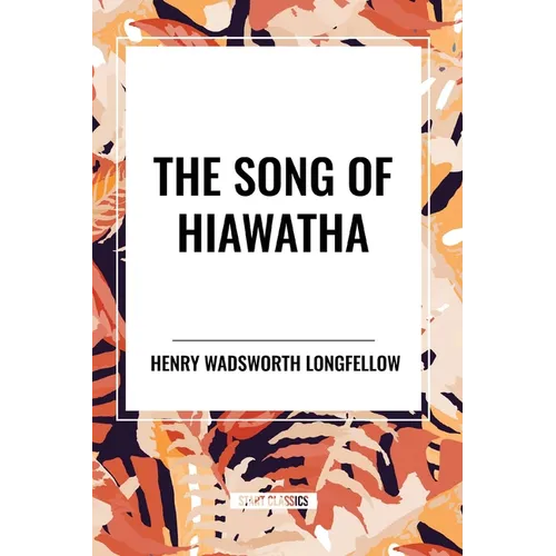 The Song of Hiawatha