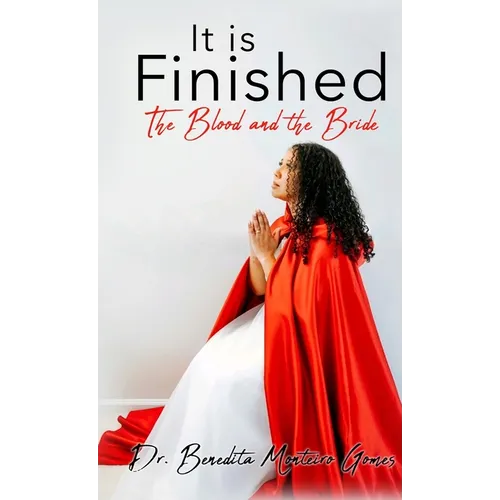 It is Finished The Blood and the Bride