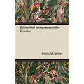 Ethics and Jurisprudence for Dentists
