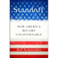 Standoff: How America Became Ungovernable