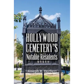 Hollywood Cemetery's Notable Residents