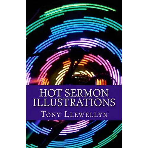 Hot Sermon Illustrations