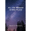All the Wisdom in One Place