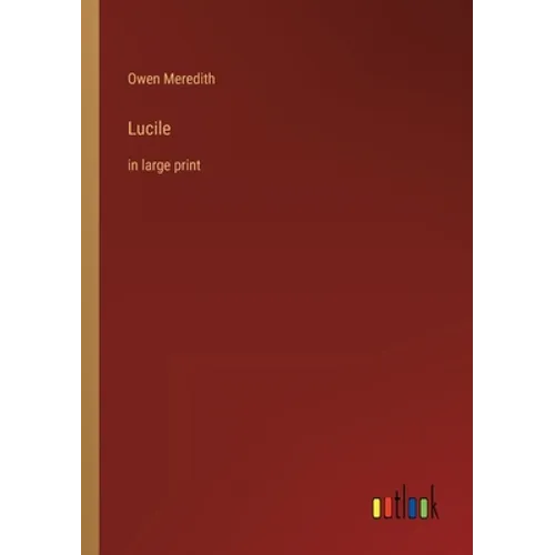 Lucile: in large print