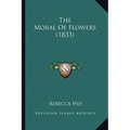 The Moral Of Flowers (1833)