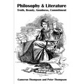 Philosophy & Literature: Truth, Beauty, Goodness, Commitment