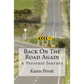 Back On The Road Again: A Personal Journey