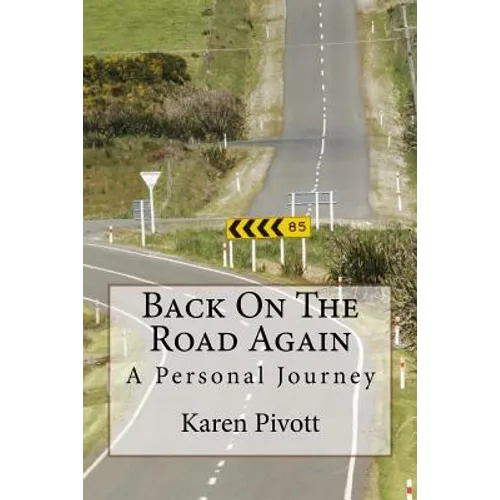 Back On The Road Again: A Personal Journey