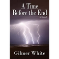 A Time Before the End