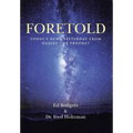 Foretold: Today's News Yesterday from Daniel the Prophet