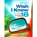 What I Wish I Knew at 18: Life Lessons for the Road Ahead
