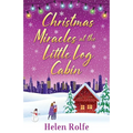 Christmas Miracles at the Little Log Cabin
