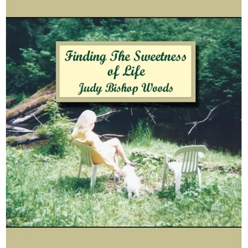 Finding the Sweetness of Life