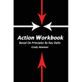 Action Workbook Based On Principles By Ray Dalio