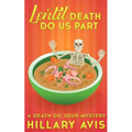 Lentil Death Do Us Part: A Death du Jour Mystery #4