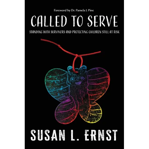 Called to Serve: Standing with Survivors and Protecting Children Still at Risk