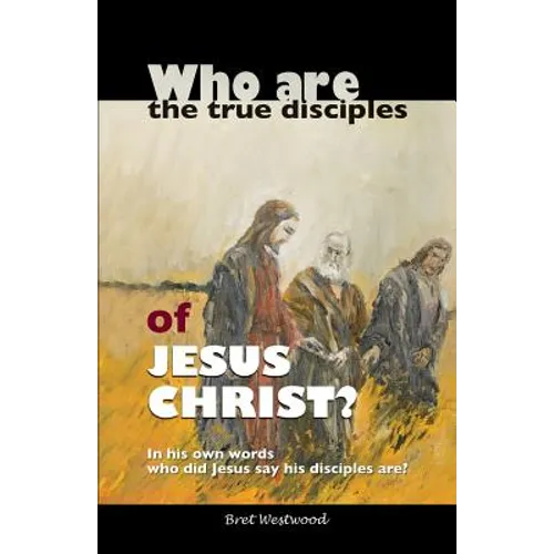 Who are the true disciples of Jesus Christ?