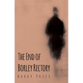 The End of Borley Rectory