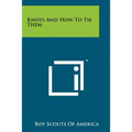 Knots And How To Tie Them