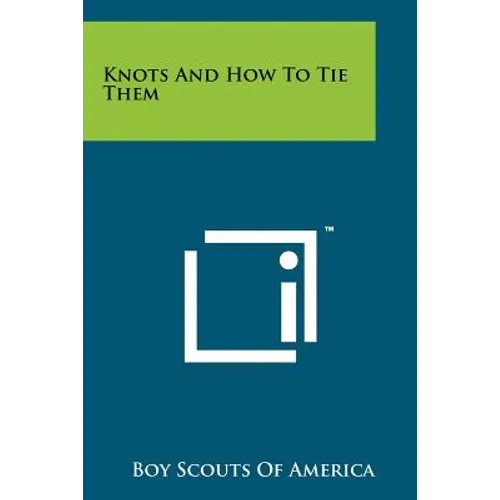 Knots And How To Tie Them