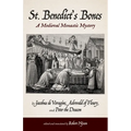 St. Benedict's Bones: A Medieval Monastic Mystery