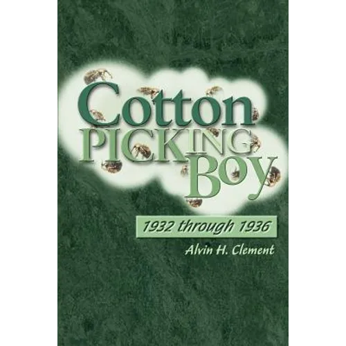 Cotton Picking Boy: 1932 through 1936