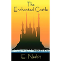 The Enchanted Castle