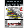 The Rise and Fall of Black Wall Street AND The Seven Key Empowerment Principles
