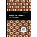 Songs of Jamaica: Large Print Edition