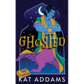 Ghosted: A Paranormal Romantic Comedy