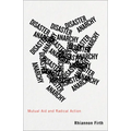 Disaster Anarchy: Mutual Aid and Radical Action