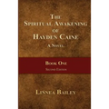 The Spiritual Awakening of Hayden Caine - Book One
