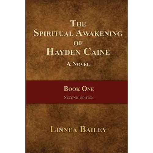 The Spiritual Awakening of Hayden Caine - Book One