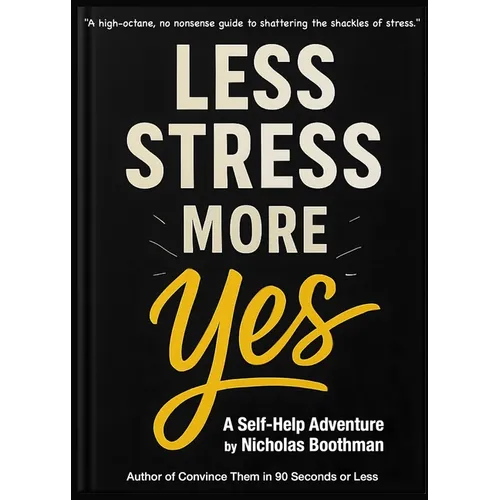 Less Stress-More Yes