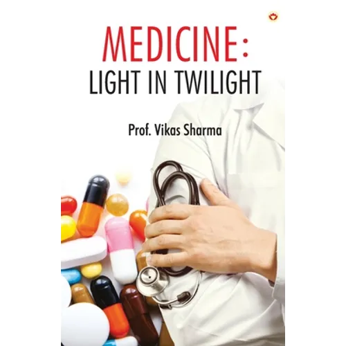 Medicine: Light in Twilight