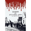 Murder in Sylvania, Ohio: As Told in 1857