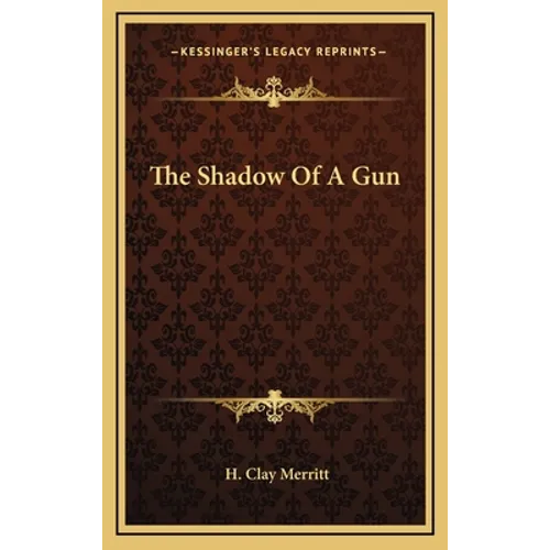 The Shadow Of A Gun