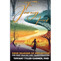 The Journey Inward: Four Seasons of Reflection for Deep Healing and Transformation