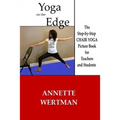 Yoga on the Edge: A Chair Yoga Guide Book for Older Adults and Teacher Trainings
